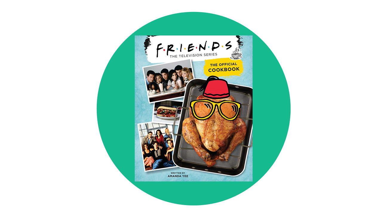 Friends: The Official Cookbook by Amanda Yee