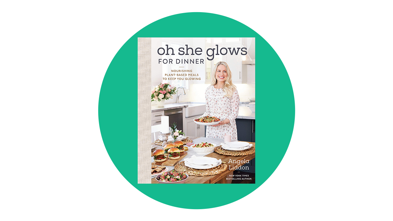 Oh She Glows for Dinner: Nourishing Plant-Based Meals to Keep You Glowing by Angela Liddon