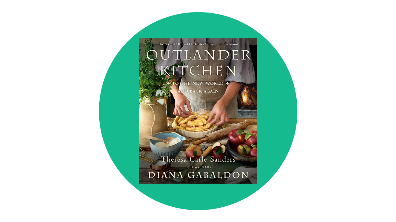 Outlander Kitchen: To the New World and Back Again by Theresa Carle-Sanders