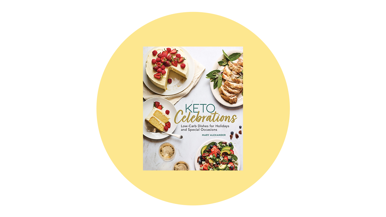 Keto Celebrations by Mary Alexander