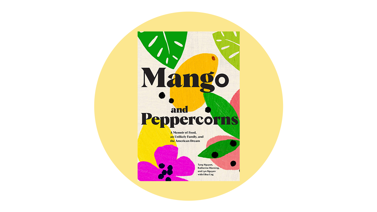 Mango and Peppercorns: A Memoir of Food, an Unlikely Family, and the American Dream