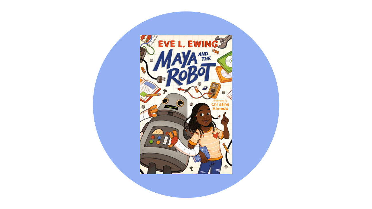 Maya and the Robot by Eve L. Ewing