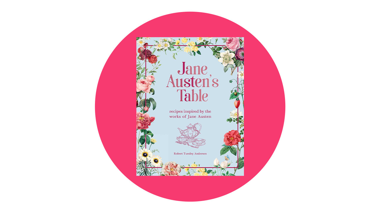 Jane Austen’s Table by Robert Tuesley Anderson